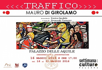 Evento culturale Palazzo delle Aquile, Palermo,TRAFFICOgt;gt;gt;gt; Mauro Di Girolamo