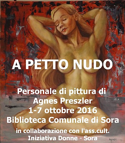 A petto nudo - personale di pittura di Agnes Preszler