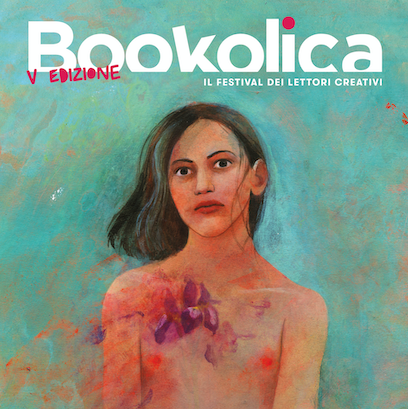 BOOKOLICA 2022: Il festival dei lettori creativi annuncia una quinta edizione ricca di novit#224;