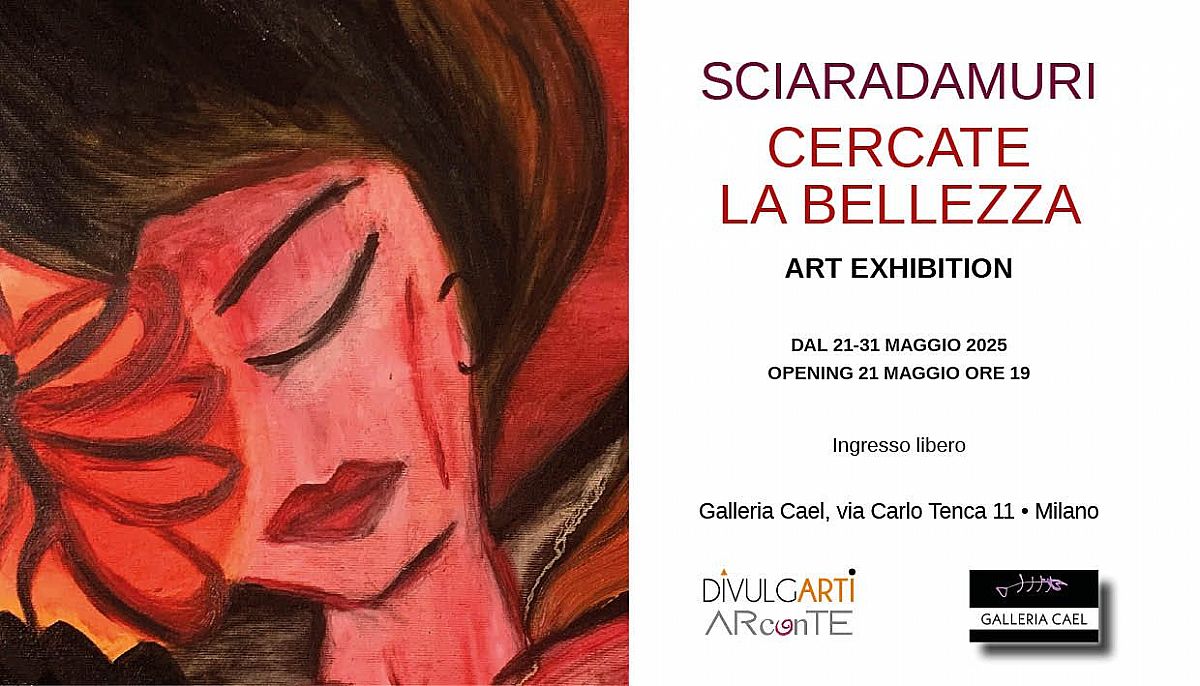 La prima mostra personale di Sciaradamuri a Milano: CERCATE LA BELLEZZA