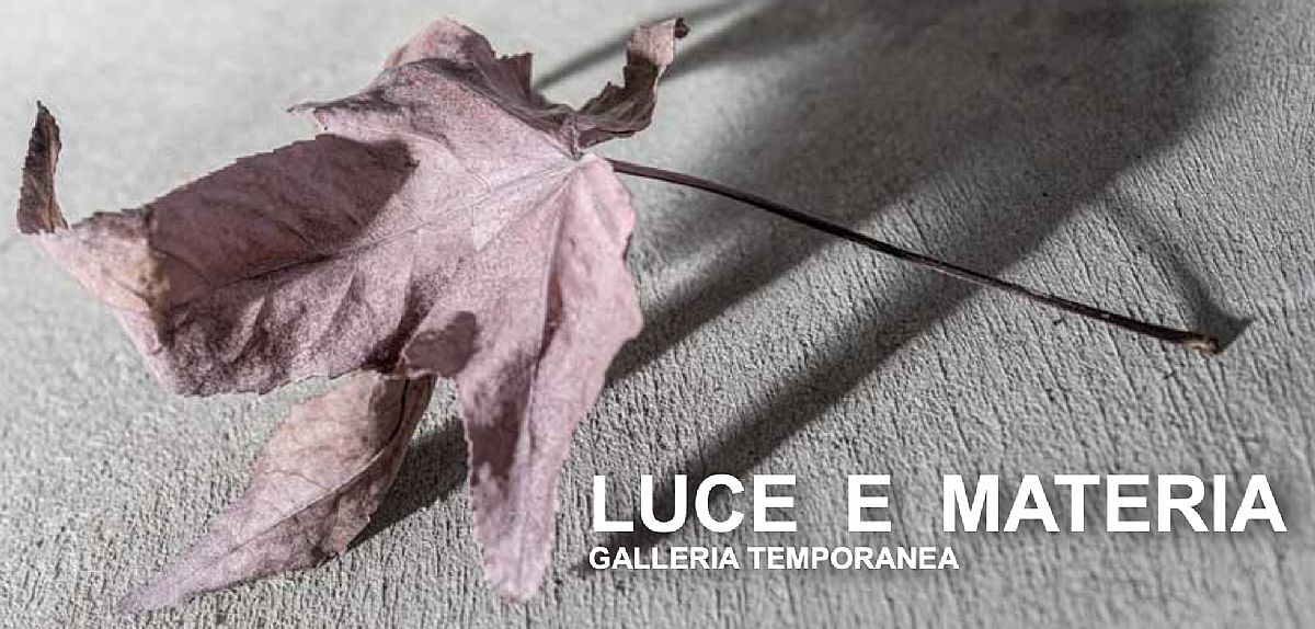 LUCE E MATERIA