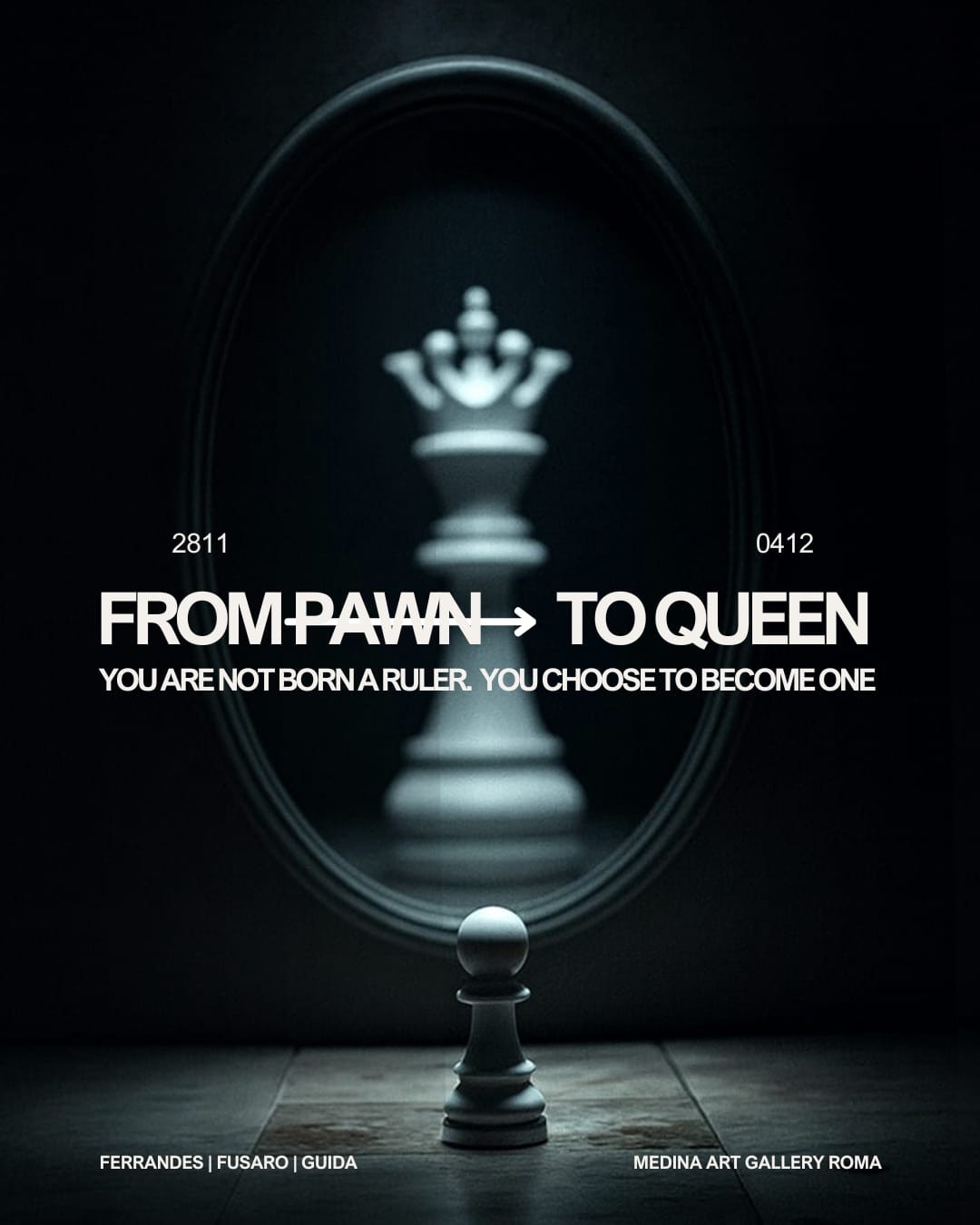 Mostra  collettiv From Pawn to Queen