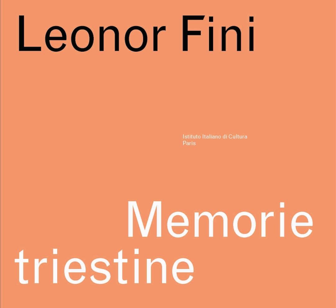 Leonor Fini da Trieste a Parigi